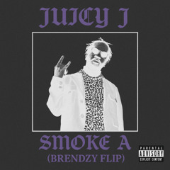 Juicy J - Smoke A Nigga ft. Wiz Khalifa (Brendzy Flip)