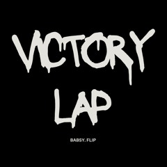 Fred again.. - Victory Lap (Babsy. flip)