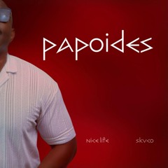 Papoides - Nice Life