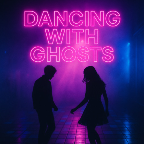 Dancing With Ghosts