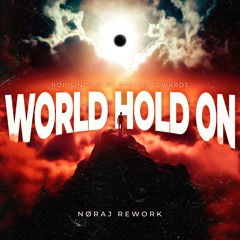 [FREE DL] Bob Sinclar - World Hold On (NØRAJ Hard Techno Rework)