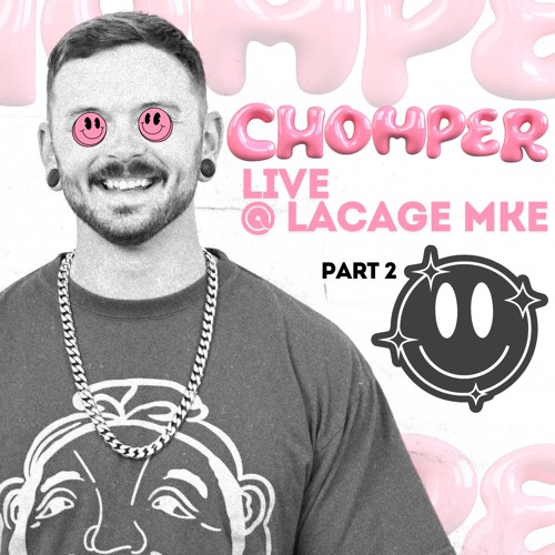CHOMPER LIVE AT LACAGE MKE 8.3.24 PART 2