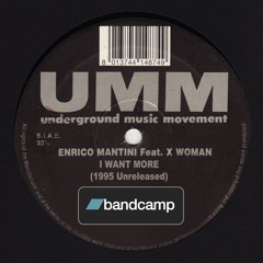 Enrico Mantini feat. X Woman - I Want More (1995 Unreleased)