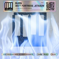 MATT FORTRESS, JETASON - Burn (radio edit)