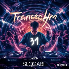 Habemos - Tranceohm 31 (w/ Slogabi)