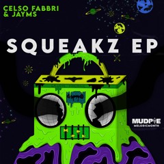 Celso Fabbri & Jayms - Squeakz