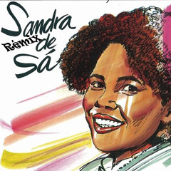 Sandra De Sá - Bye Bye Tristesa (DJ PAULO LC RÉMIX EDIT)