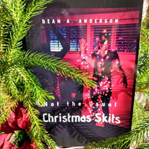 download PDF 🖊️ Not the Usual Christmas Skits (2019) by  Dean A. Anderson KINDLE PDF