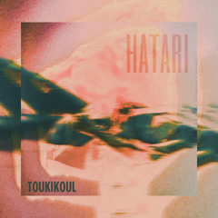 Hatari - Toukikoul (free download)