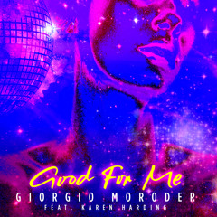 Good For Me (feat. Karen Harding)