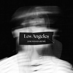 Aitana - Los Angeles (Jose Posada Remix)