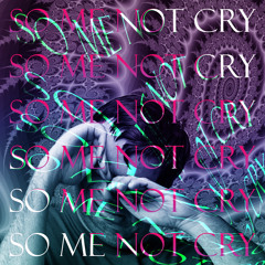 So me not cry!!!