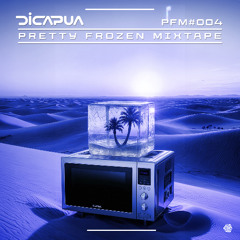 Pretty Frozen Mixtape #004