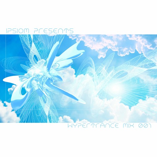 Ipsiom Presents - Hypertrance Mix 001