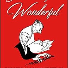 Get PDF Something Wonderful: Rodgers and Hammerstein's Broadway Revolution by Todd S. Purdum