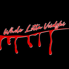 Whole Lotta Voidski