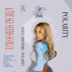 WIFEY RHYTHMS - POLARITY (FULL TAPE)