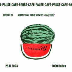 1000 Balles [Pause-Café on GDS.FM Episode 11]