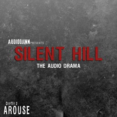 Silent Hill - Chapter 2 // Arouse