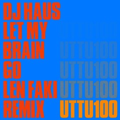 Premiere: DJ Haus 'Let My Brain Go' (Len Faki Remix)