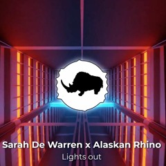 Sarah De Warren X Alaskan Rhino - Lights Out