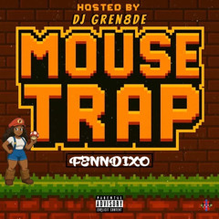 fenndixo - mousetrap [@djgren8de + new age + chris finesse exclusive]