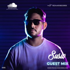 Susio Tech Avenue Guest Mix (005)