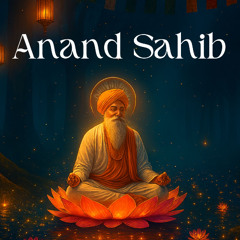 Anand Sahib  - Ravneet Singh