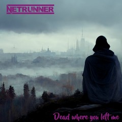 Dead where You left Me (Remastered)