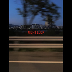 Night Loop