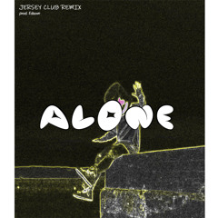 Marsmello - Alone (Jersey Club Remix) prod. Ednove