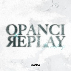 MAJDA - OPANCI X REPLAY MASHUP!