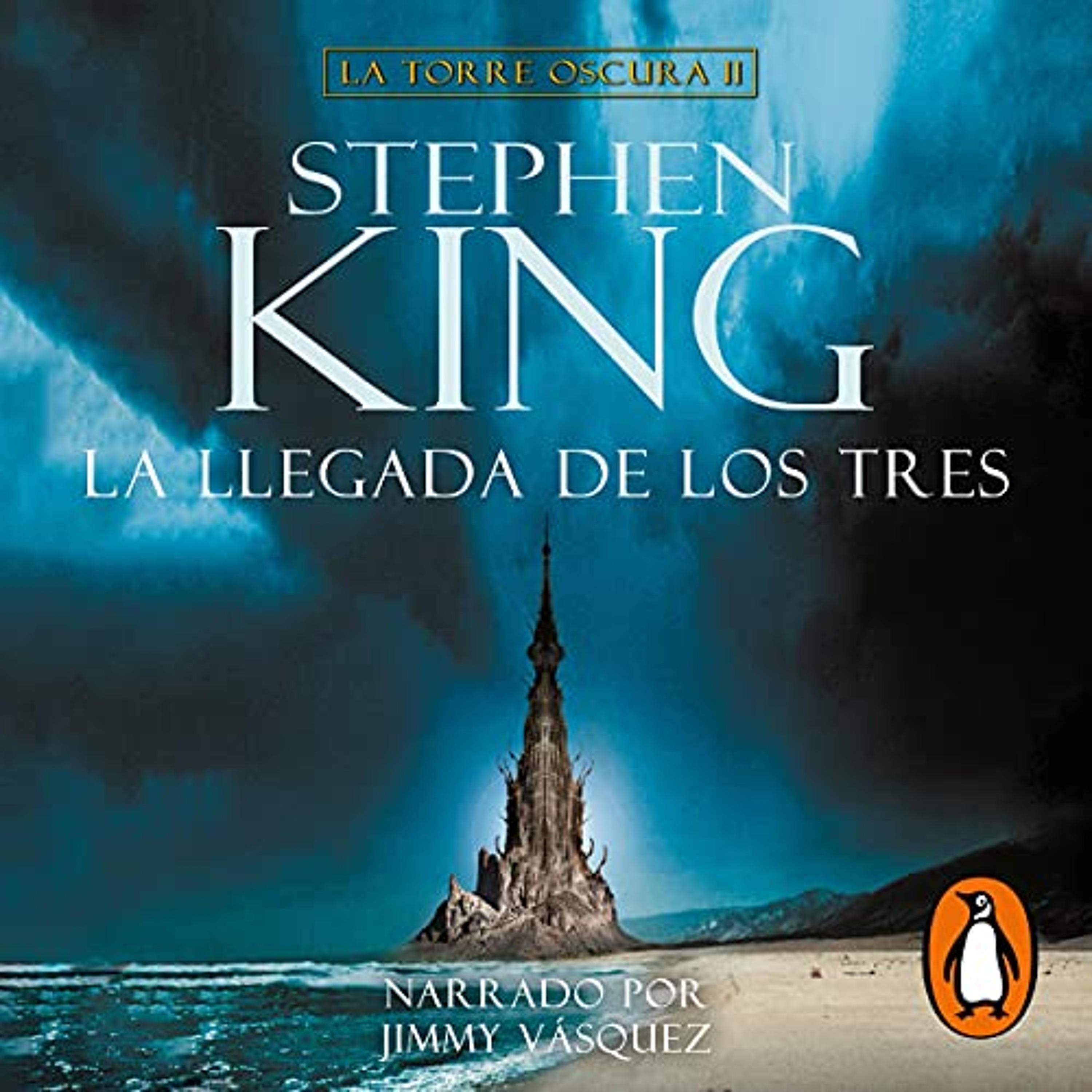 La llegada de los tres (La Torre Oscura 2) [The Dark Tower II: The Drawing of the Three] (Audiolibro) | Prueba Gratis