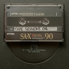Tape Sessions 04