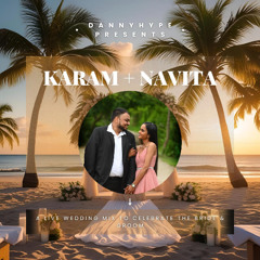 Karam X Navita | LIVE 2025 Wedding Mix