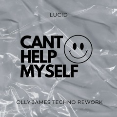 Lucid - Cant Help Myself (Olly James Techno Rework) (TikTok) [Teaser]