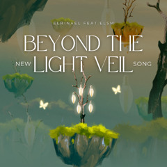 Beyond the Light Veil