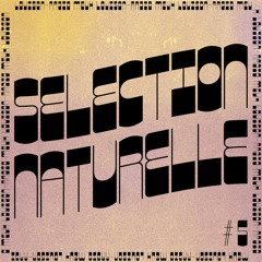 Selection Naturelle #5 - Radio Meuh