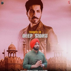 Tribute to Deep Sidhu - Shinda Bhajjal feat KSPurewal