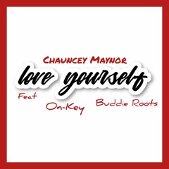 Love Yourself Feat Buddie Roots and On-Key