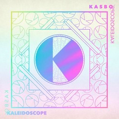 Kaleidoscope X Please Don't Go