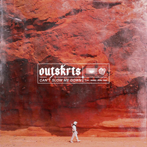 Outskrts - Can't Slow Me Down