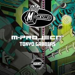 MOK222 M-Project - Tokyo Gabbers EP
