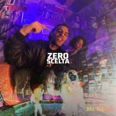 ZERO SCELTA feat. MC DADA
