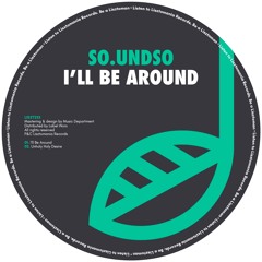 PREMIERE: So.undso - I'll Be Around [Lisztomania Records]