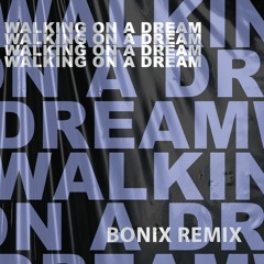 Empire Of The Sun - Walking On A Dream (Bonix Remix) || SUPPORTED BY FAB MASSIMO, MAX LOW