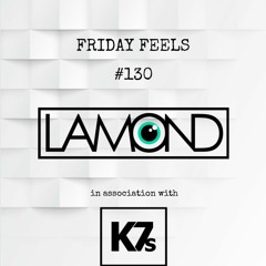 Friday Feels x K7s #130 [Unreleased K7s Only by Lamond]