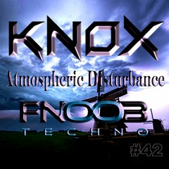 Atmospheric Disturbance #42 Fnoob Techno Radio 12-04-2021