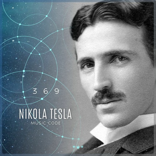 Stream Music from the Firmament | Listen to Nikola Tesla 3 6 9 Code ...