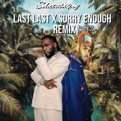 last sorry enough burna boy x chris brown  remix pt 2mp3